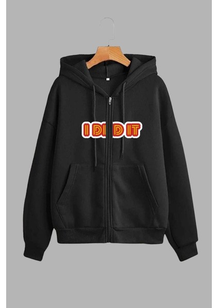 Unisex Siyah Kapüşonlu Sweatshirt Ceket I Did It Baskılı