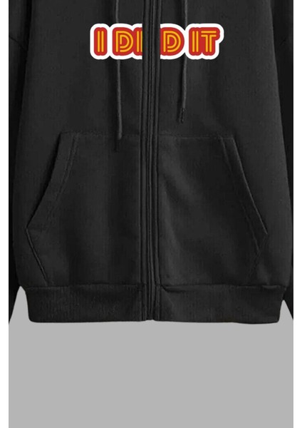 Unisex Siyah Kapüşonlu Sweatshirt Ceket I Did It Baskılı fırsatları