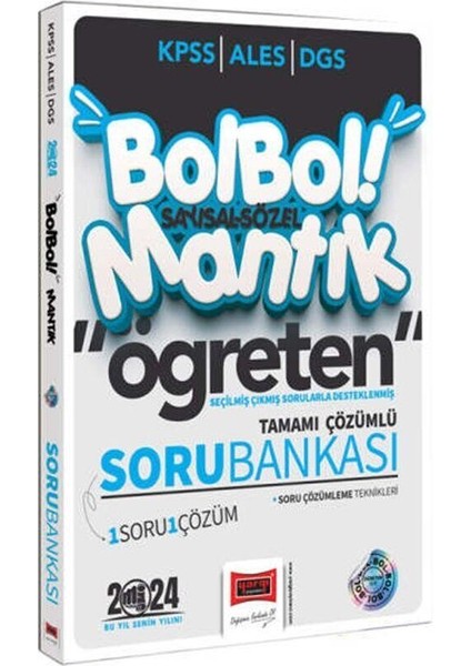 2024 KPSS ALES DGS Bol Bol Öğreten Sayısal Sözel Mantık Çıkmış Sorularla Desteklenmiş 1 Soru 1 Çözüm Soru Bankası