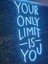 Your Only Limits Is You(Tek Sınırın Sensin Yazı Neon LED Tabela (80X40CM) 4