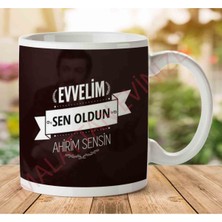 Art Hediye A2724 Evvelim Sen Oldun Ahirim Sensin Iki Tarafı Baskılı Kupa Bardak