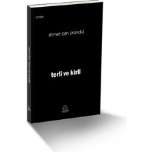 Terli ve Kirli - Ahmet Can ÜRÜNDÜL