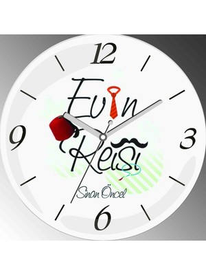 Art Hediye Kişiye Özel Evin Reisi Çap 30CM  Bombeli Gerçek Cam Duvar Saati