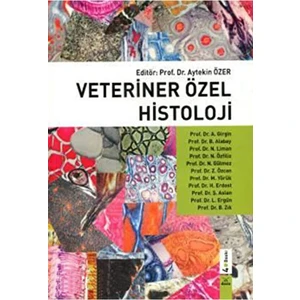 Veteriner Özel Histoloji - Aytekin Özer