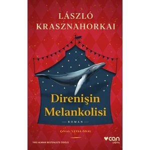 Direnişin Melankolisi - Laszlo Krasznahorkai