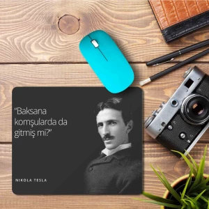 Art Hediye Tesla Elektirk Baksana Komşuda Da Gitmiş Mi Baskılı Mouse Pad Mousepad
