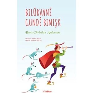 Bilurvanee Gundee Bimişk - Hans Christian Andersen