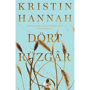 Dört Rüzgar - Kristin Hannah