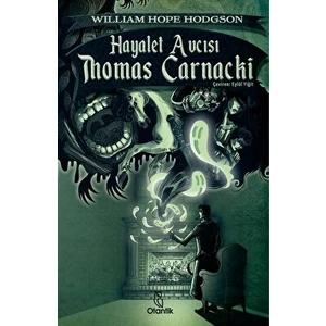 Hayalet Avcısı Thomas Carnacki - William Hope Hodgson