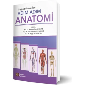 Sağlık Bilimleri İçin Adım Adım Anatomi