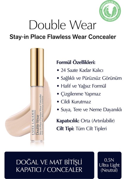 Estee Lauder Kapatıcı - Double Wear Stay-in-Place Flawless Wear Concealer - Renk: 0.5N Ultra Light (Neutral) 7ml