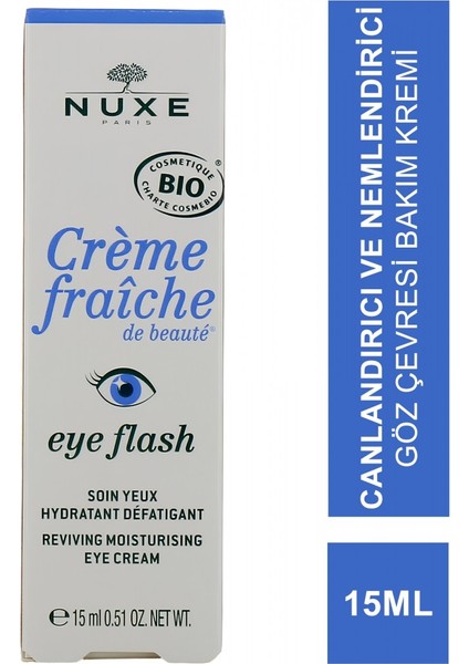 Creme Fraiche Eye Flash Soin Yeux Göz Çevresi Bakım Kremi 15 ml