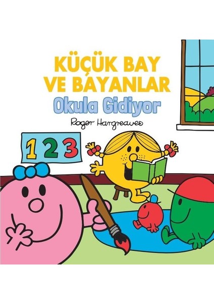 Küçük Bay ve Bayanlar Okula Gidiyor - Roger Hargreaves