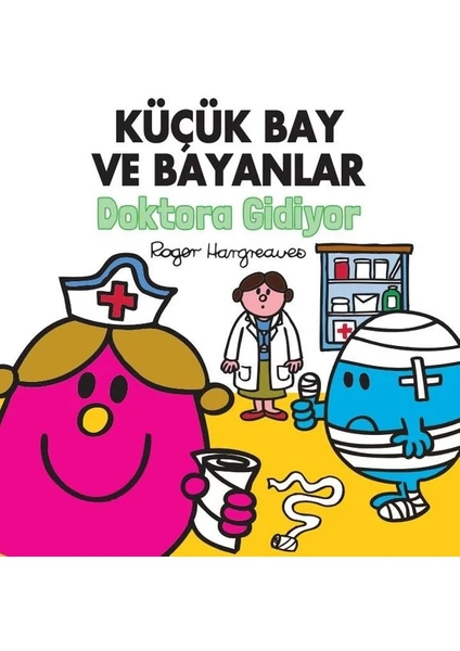 Küçük Bay ve Bayanlar Doktora Gidiyor - Roger Hargreaves