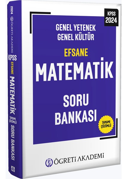 2024 KPSS Genel Yetenek Genel Kültür Efsane Matematik Soru Bankası