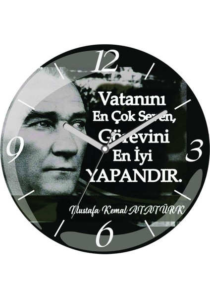 Atatürk Vatanını Seven Sözü Çap 30CM Sessiz Akar Bombeli Gerçek Cam Duvar Saati