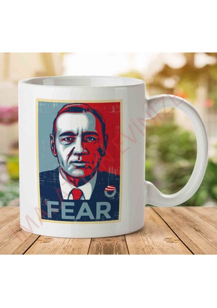1-1383 Fear Francis Underwood House Of Cards Iki Tarafı Baskılı Kupa Bardak