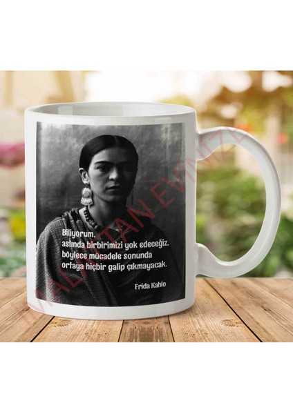 Frida Kahlo Galip Çıkmayacak Iki Tarafı Baskılı Kupa Bardak