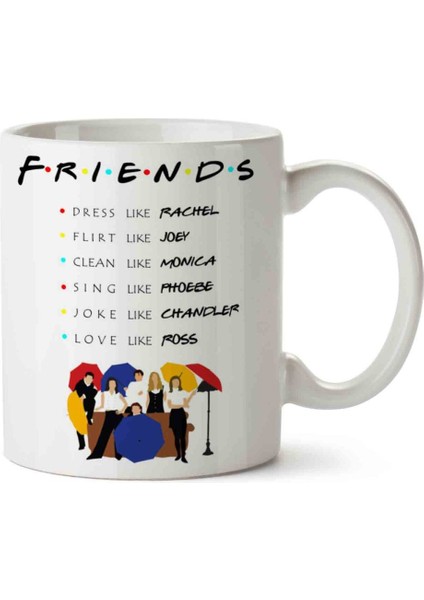 To Be Like Friends Iki Tarafı Baskılı Kupa Bardak