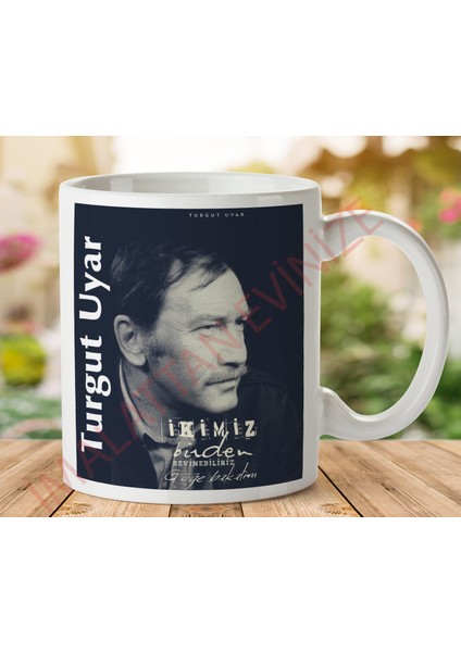 1-460 Turgut Uyar Ikimiz Iki Tarafı Baskılı Kupa Bardak