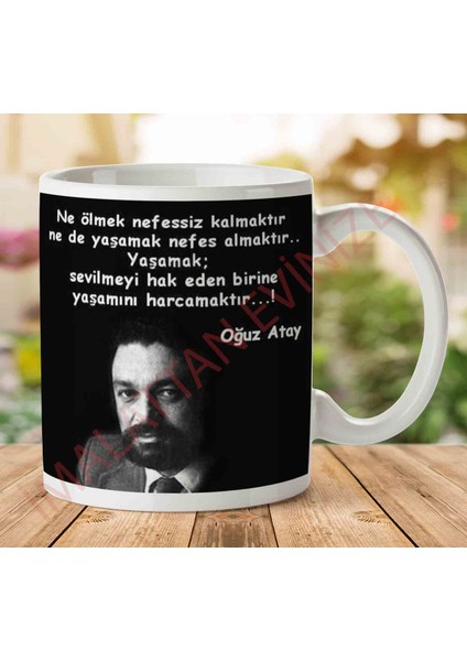 Oğuz Atay Yaşamak Iki Tarafı Baskılı Kupa Bardak