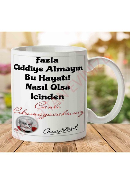 Necip Fazıl Kısakürek Canlı Çıkamayacağız Iki Tarafı Baskılı Kupa Bardak