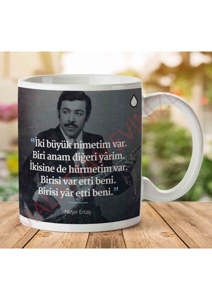 A2794 Neşet Ertaş Iki Büyük Nimetim Var Iki Tarafı Baskılı Kupa Bardak