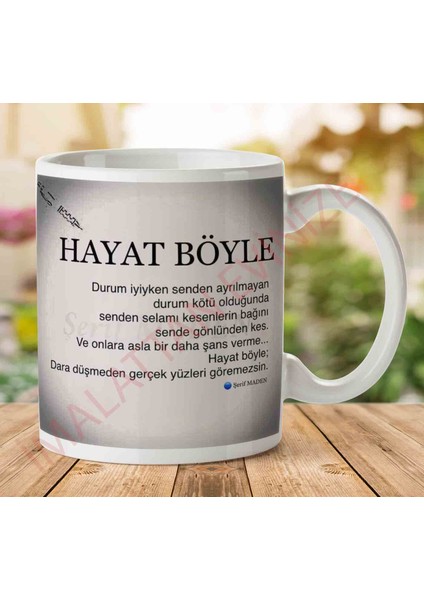 Şerif Maden Hayat Böyle Iki Tarafı Baskılı Kupa Bardak