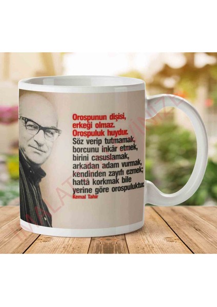 A2758 Kemal Tahir Orospunun Dişisi Erkeği Olmaz Iki Tarafı Baskılı Kupa Bardak