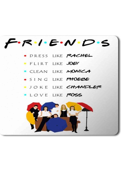 To Be Like Friends Baskılı Mouse Pad Mousepad