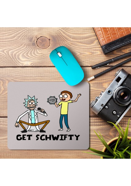 Get Schwifty Baskılı Mouse Pad Mousepad