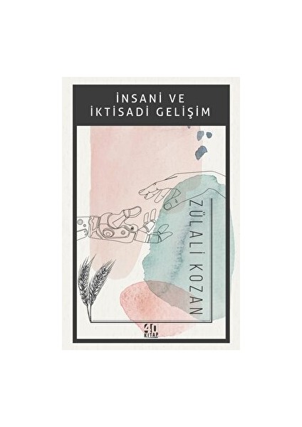 İnsani ve İktisadi Gelişim - Zülali Kozan