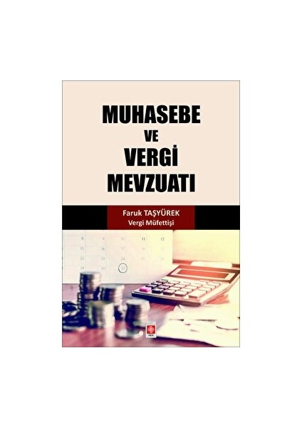 Muhasebe ve Vergi Mevzuatı - Faruk Taşyürek