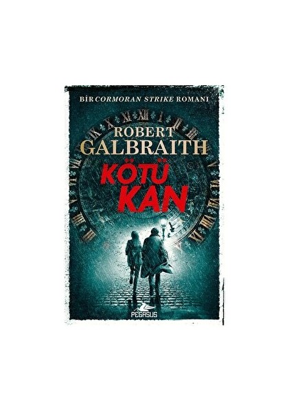 Kötü Kan - Robert Galbraith