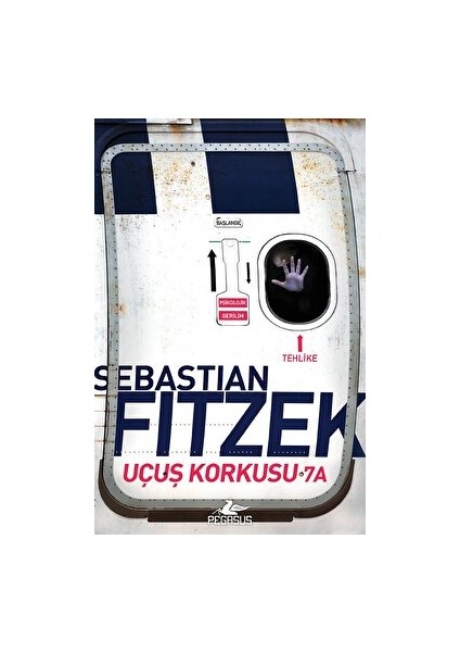 Uçuş Korkusu 7A - Sebastian Fitzek