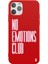 iPhone 11 Pro Max Silikon Özel Tasarım Yazılı Duygusuz No Emotions Club Kırmızı Renkli Telefon Kılıfı 1