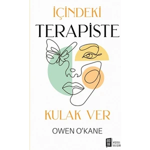 İçindeki Terapiste Kulak Ver - Owen O’kane