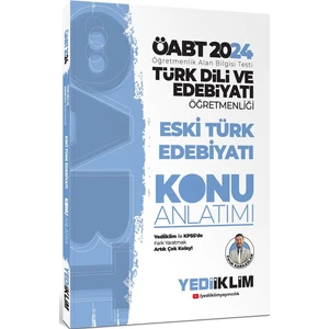 Yediiklim Yayınları 2024 ÖABT Türk Dili ve Edebiyatı Öğretmenliği Eski Türk Edebiyatı Konu Anlatımı