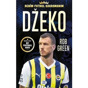 Dzeko - Benim Futbol Kahramanım - Rob Green