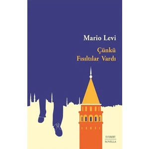 Çünkü Fısıltılar Vardı - Mario Levi