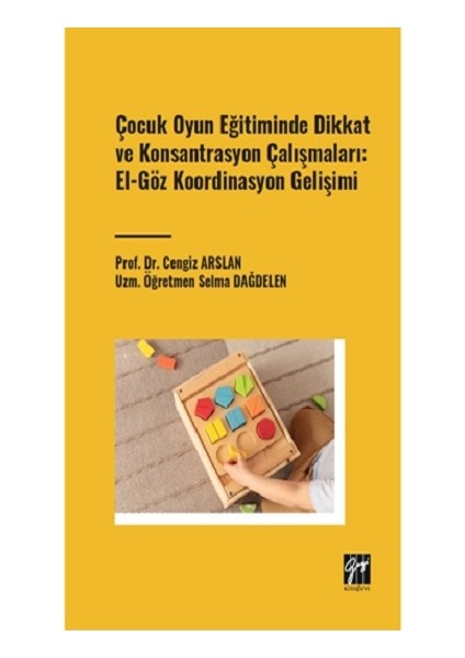 Çocuk Oyun Eğitiminde Dikkat ve Konsantrasyon Çalışmaları: El - G