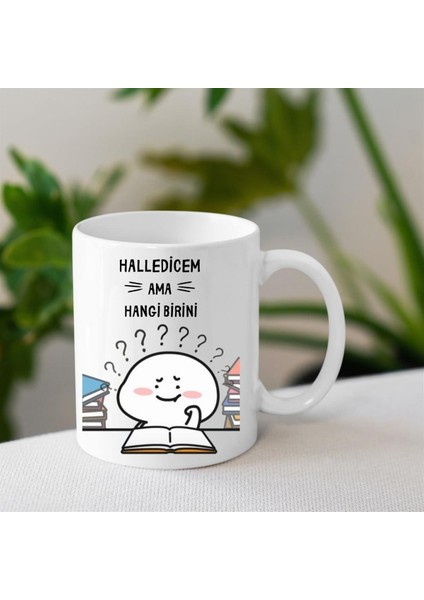 Halledicem Ama Hangi Birini Tasarımlı Bardak