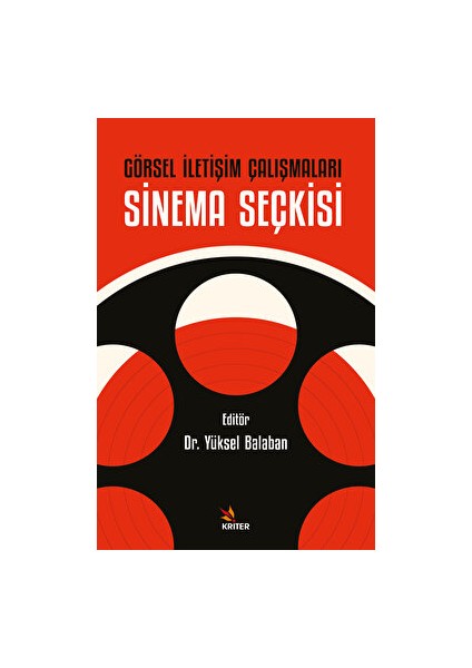 Görsel İletişim Çalışmaları: Sinema Seçkisi - Yüksel Balaban