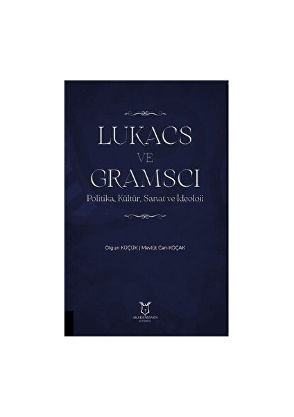 Lukacs ve Gramscı - Mevlüt Can Koçak
