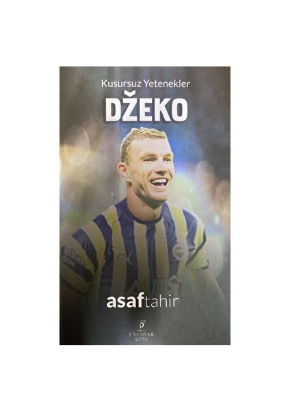 Kusursuz Yetenekler Dzeko - Asaf Tahir