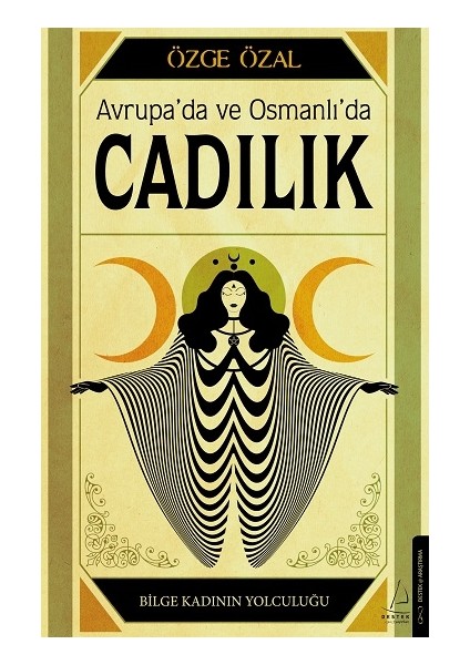Avrupa’da ve Osmanlı’da Cadılık - Özge Özal