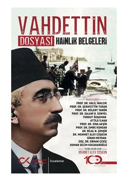 Vahdettin Dosyası Hainlik Belgeleri - Mehmet Alev Coşkun