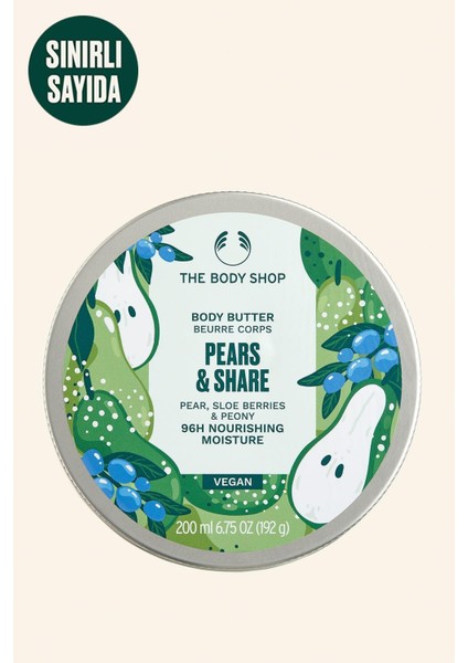 Pears & Share Body Butter Vücut Nemlendiricisi 200 ML