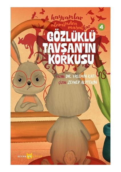 Gözlüklü Tavşan'ın Korkusu - Hayvanlar Aleminden Masallar - 4