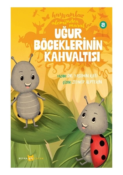 Uğur Böceklerinin Kahvaltısı - Hayvanlar Aleminden Masallar - 8